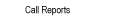 Call Reports