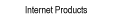 Internet Products