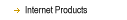 Internet Products