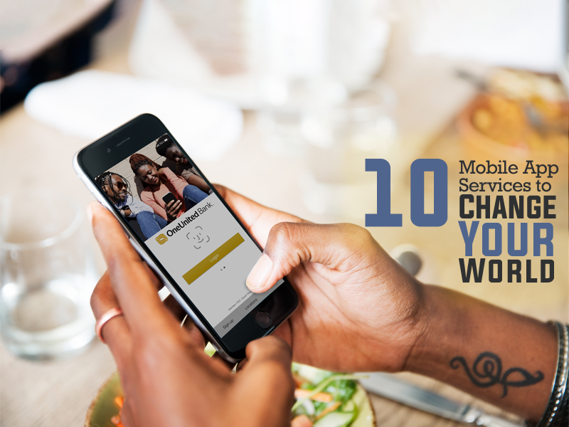 10 Mobile App Services to Change Your World | OneUnited Bank