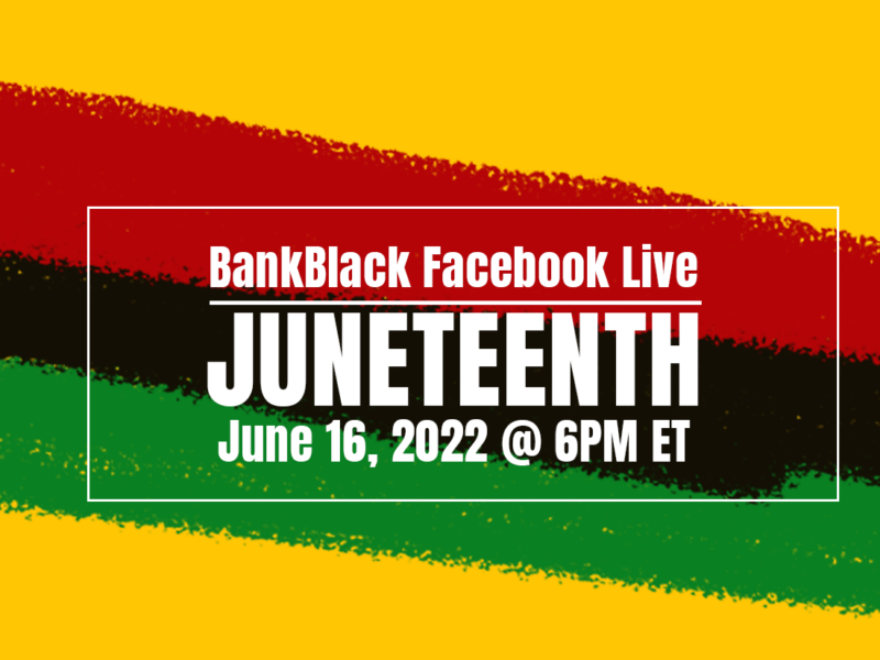 BankBlack Facebook Live Juneteenth