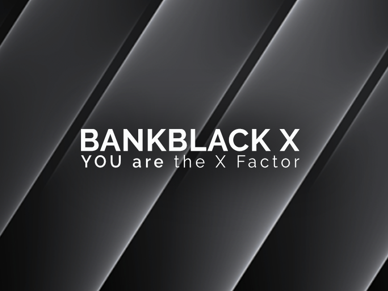 Bankblack x you are the x factor.