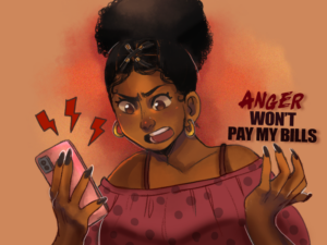 Anger won't pay my bills.