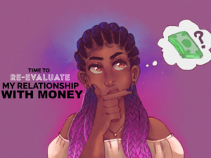 How to evaluate my relationship with money.