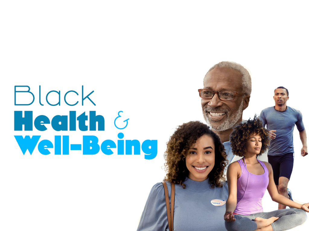 Black health and well-being.