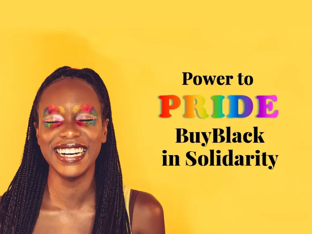 Power to pride buy black in solidarity.