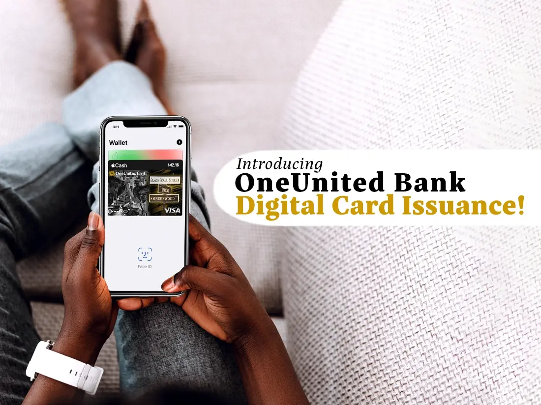 Introducing OneUnited Bank Digital Card Issuance! | OneUnited Bank