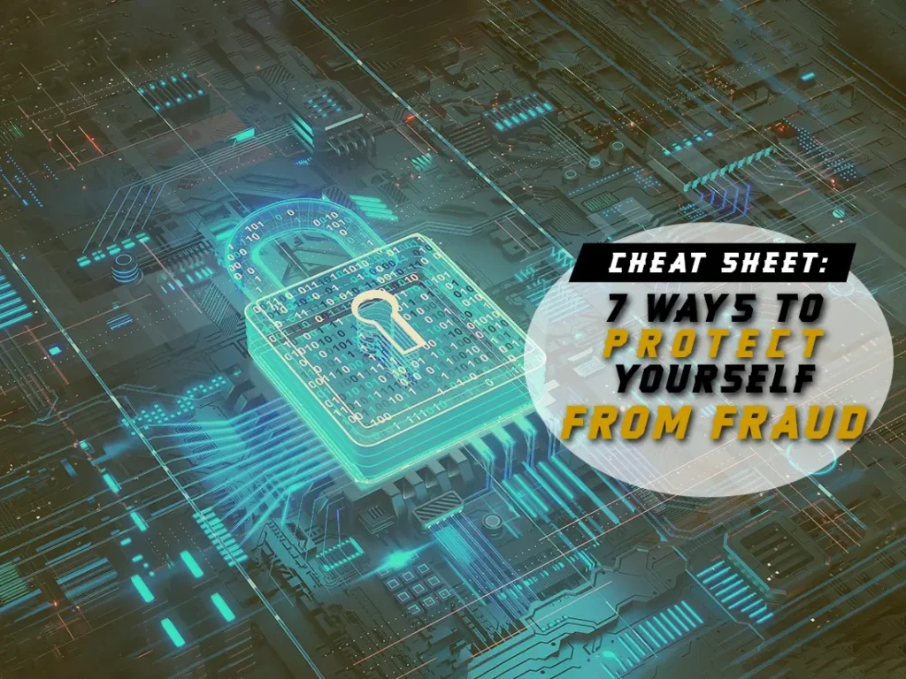 7 ways to protect yourself from fraud.