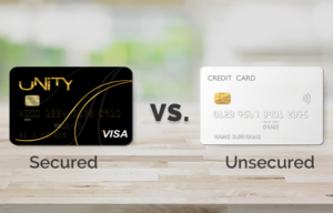 Unity credit card vs secured credit card.