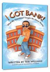 I Got Bank book by Teri Williams.
