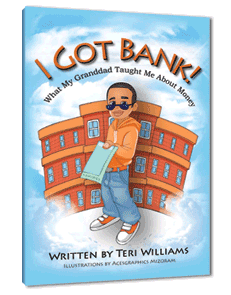 I Got Bank book by Teri Williams.