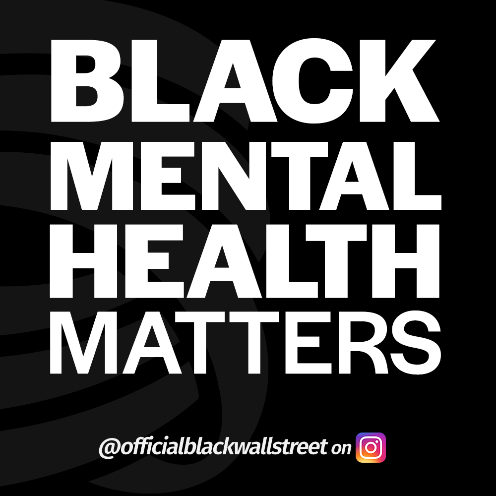 Black mental health matters.