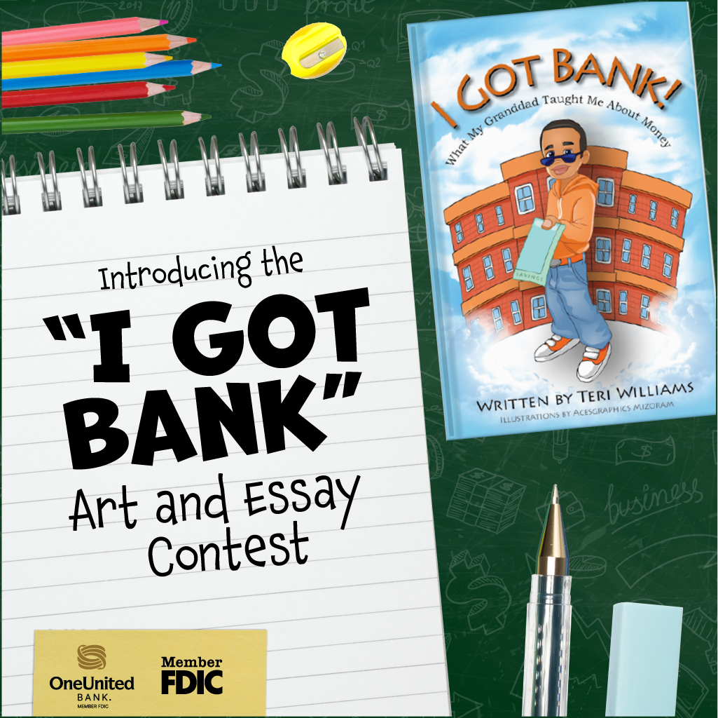 "I Got Bank" art and essay contest promo featuring the children's book by Teri Williams. Includes a "Free E-Book!" offer.