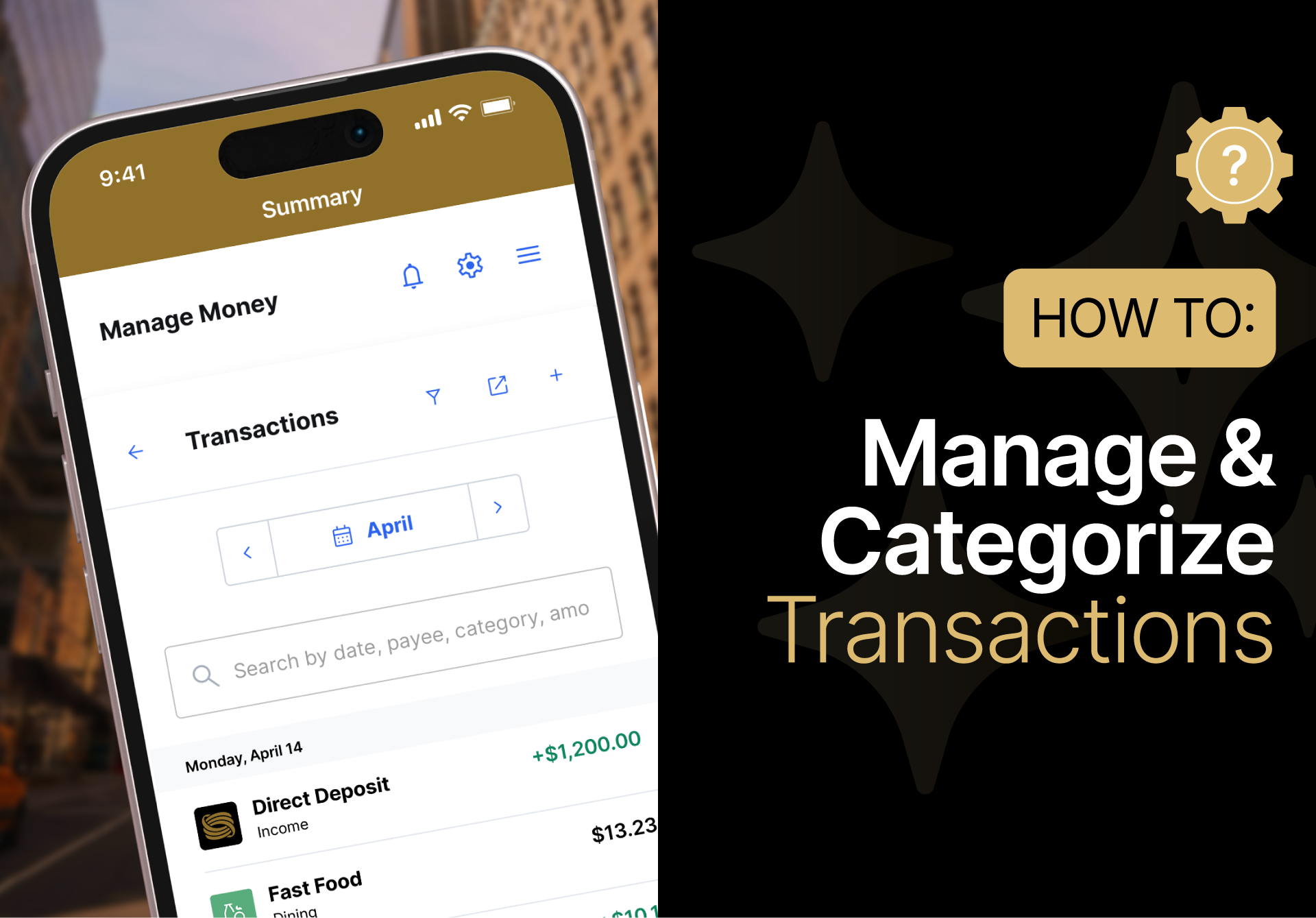 A smartphone displays a finance app's transaction summary; beside it, text reads "How to: Manage & Categorize Transactions" with a gear icon in the top right corner.
